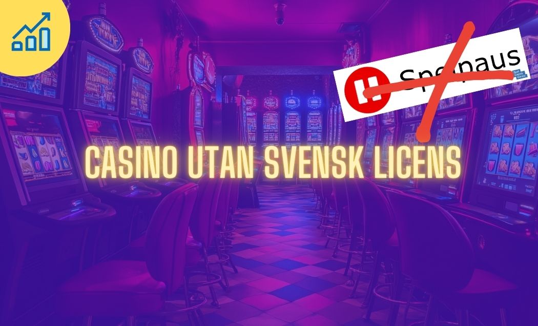 Fördelar och risker med online casino utan svensk licens